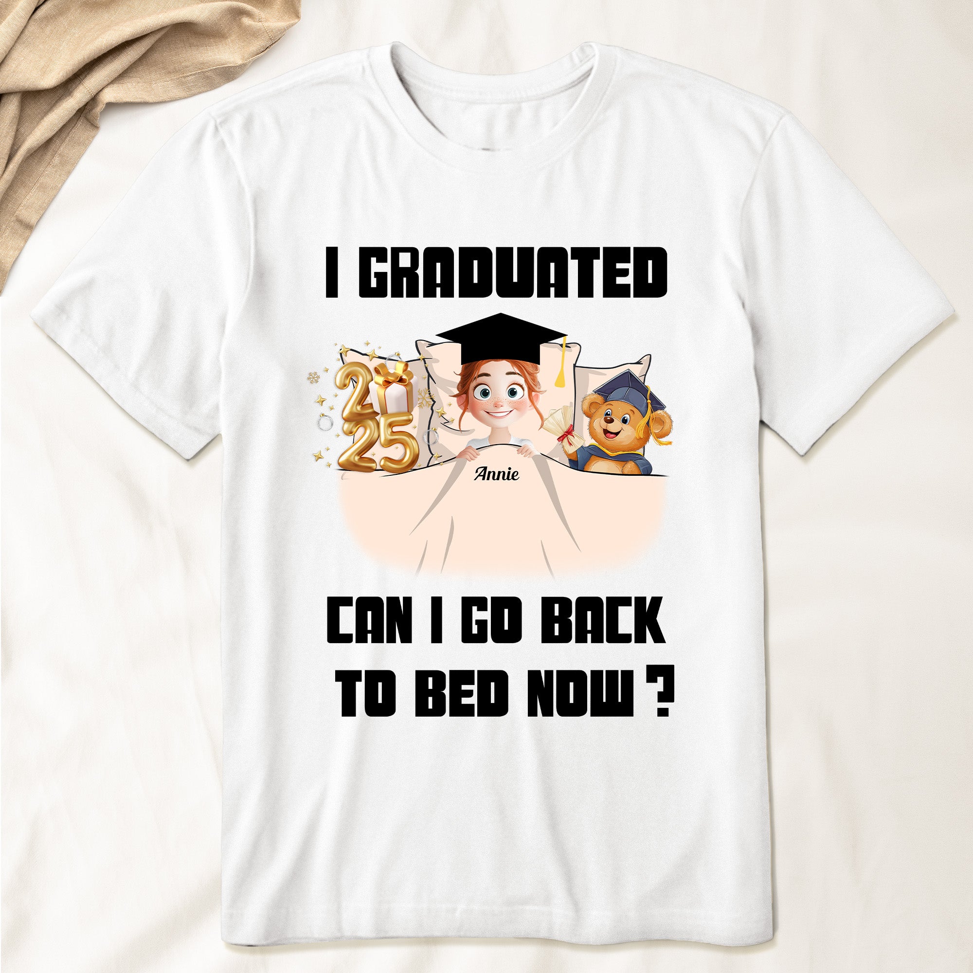 New Version I Graduated Can I Go Back To Bed Now - Personalized Shirt ...