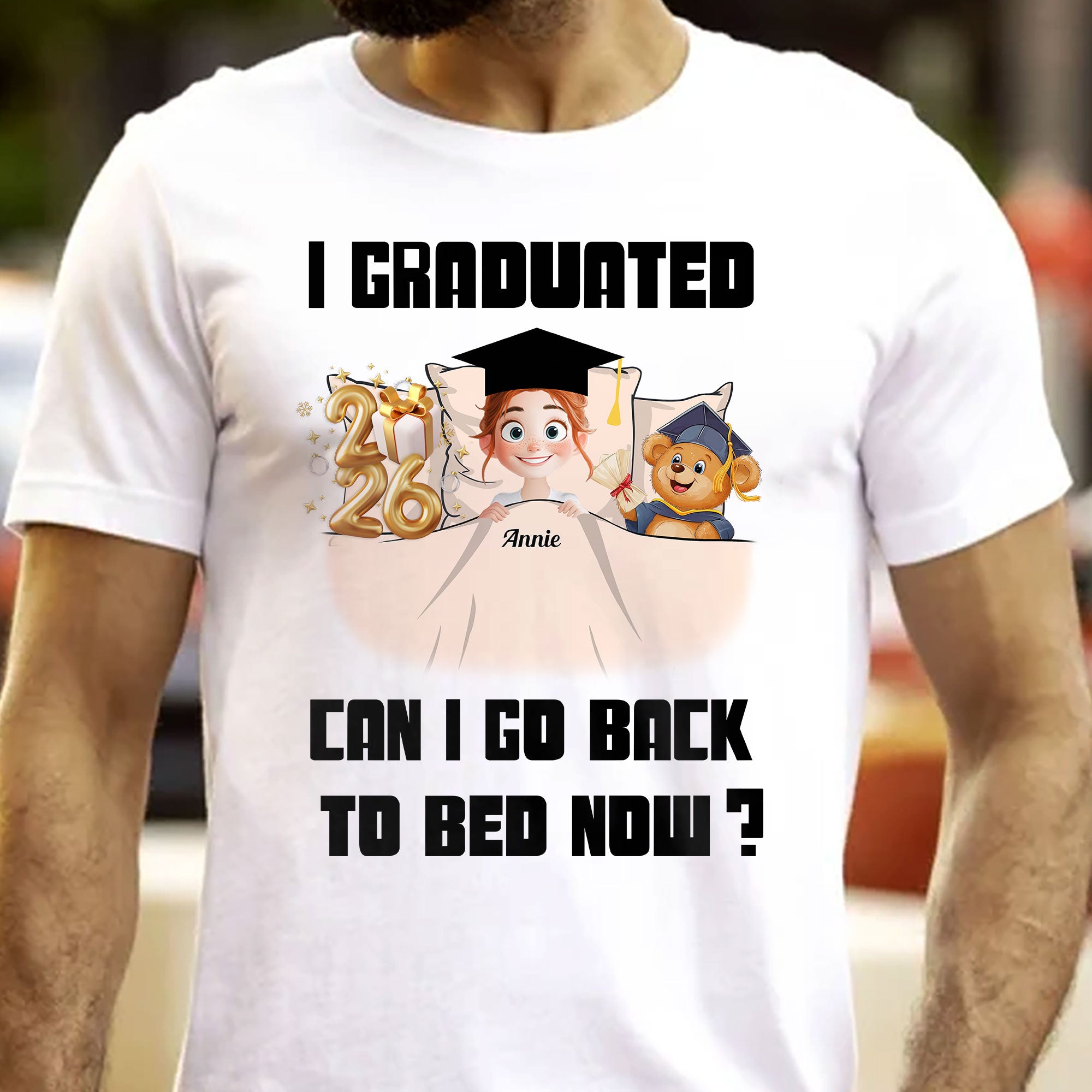 New Version I Graduated Can I Go Back To Bed Now - Personalized Shirt