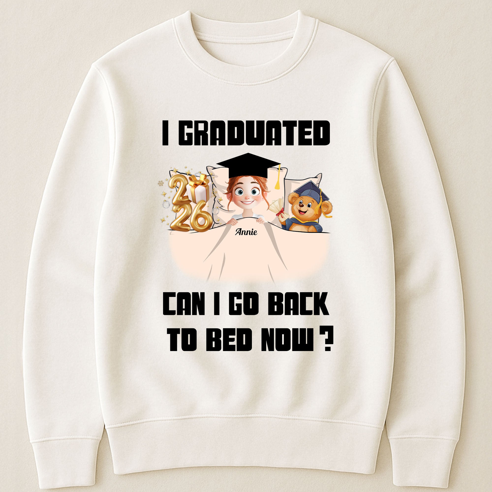 New Version I Graduated Can I Go Back To Bed Now - Personalized Shirt
