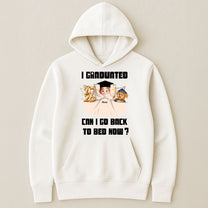 New Version I Graduated Can I Go Back To Bed Now - Personalized Shirt