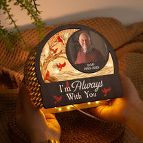 New Version I'm Always With You Memorial Light - Personalized Photo Lantern Night Light