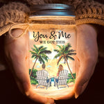 New Version You & Me We Got This Couple Gifts - Personalized Mason Jar Light