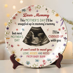 Next Mother's Day I'll Be Cuddled Up With You To Be Mom - Personalized Ceramic Photo Plate