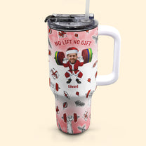 No Lift No Gift Christmas Gift For Gymer - Personalized Photo 40oz Tumbler With Straw