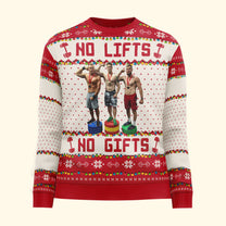 No Lifts No Gifts - Christmas Gifts For Fitness Team - Personalized Photo Ugly Sweater