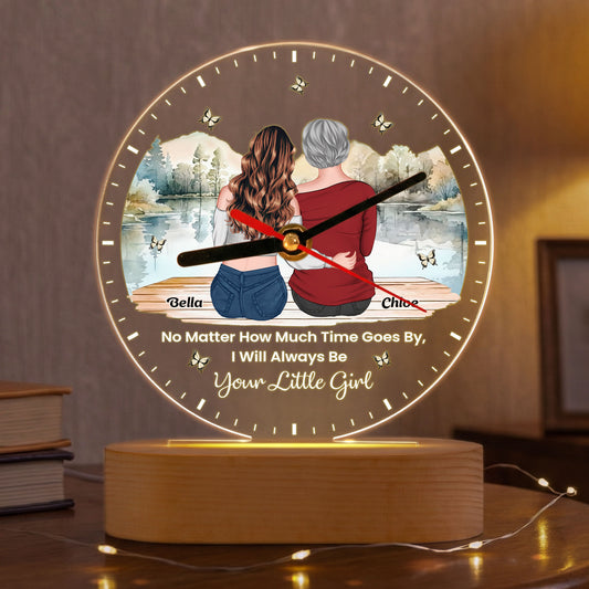 No Matter How Much Time Goes By We Will Always Be Your Little Girls, Boys - Personalized Acrylic Desk Clock Light