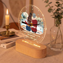 No Matter How Much Time Goes By We Will Always Be Your Little Girls, Boys - Personalized Acrylic Desk Clock Light