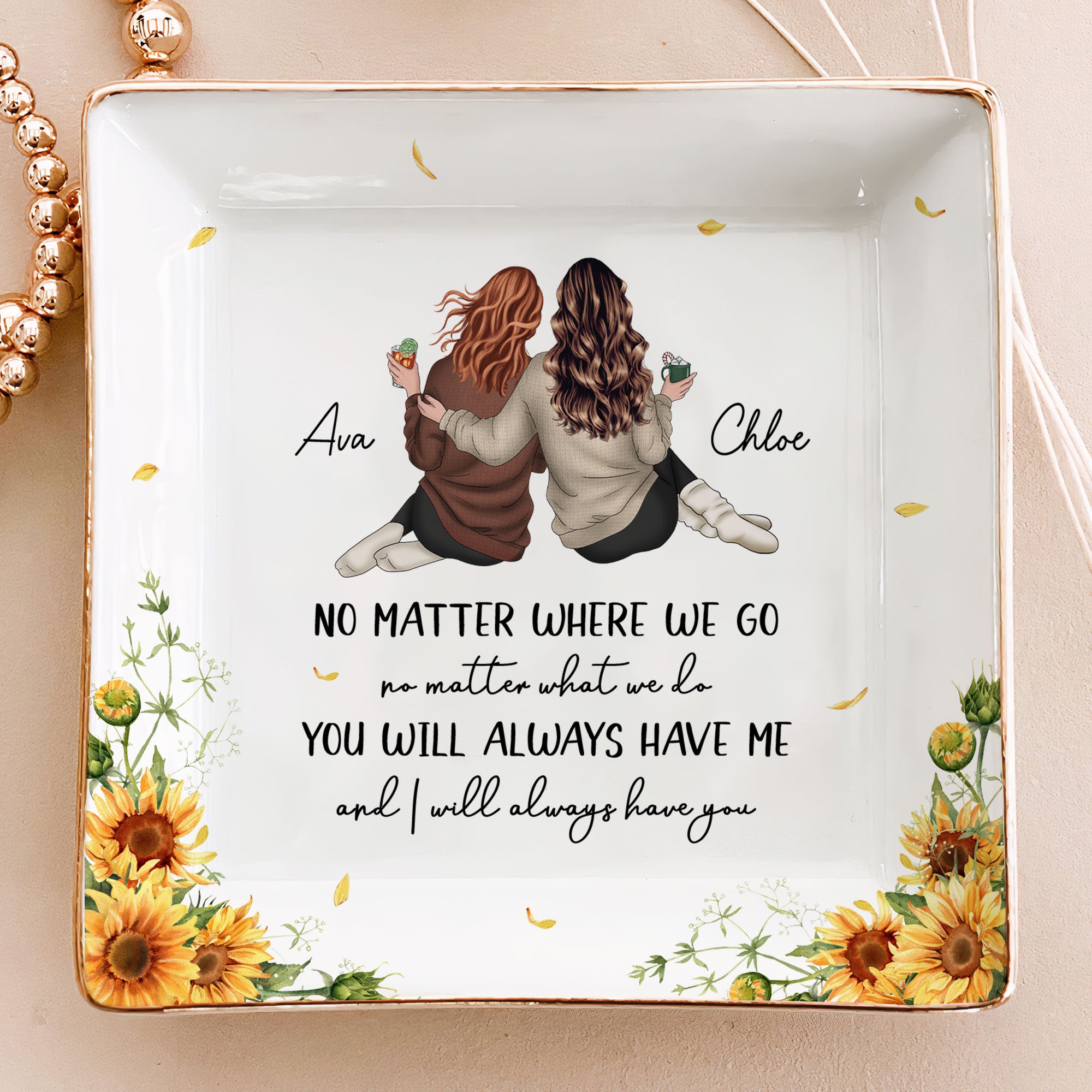 No Matter Where We Go & What We Do Friendship Gift - Personalized Jewelry Dish