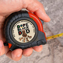 No One Can Measure Dad - Personalized Tape Measure