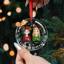 No One Will Ever Be As Entertained - 3D Style - Personalized Glass Ornament