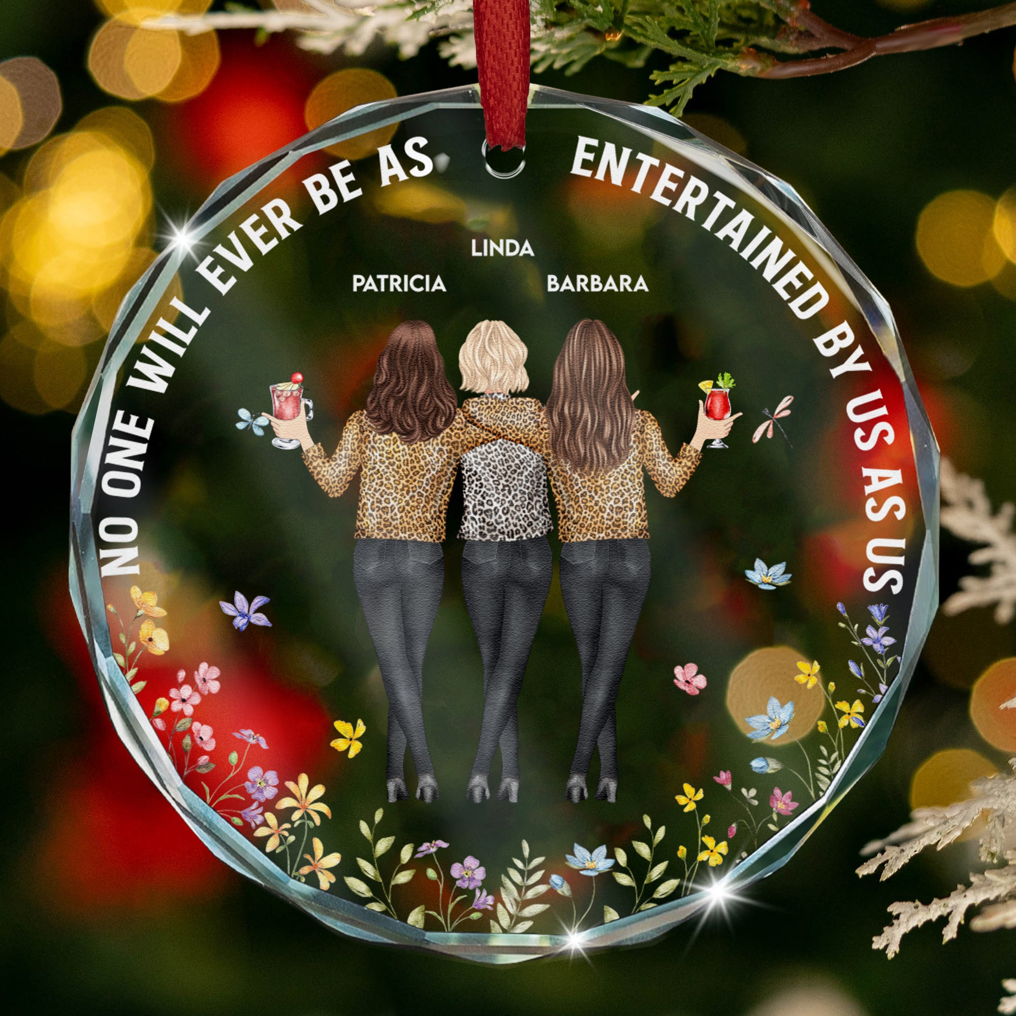 No One Will Ever Be As Entertained By Us As Us - Personalized Glass Ornament