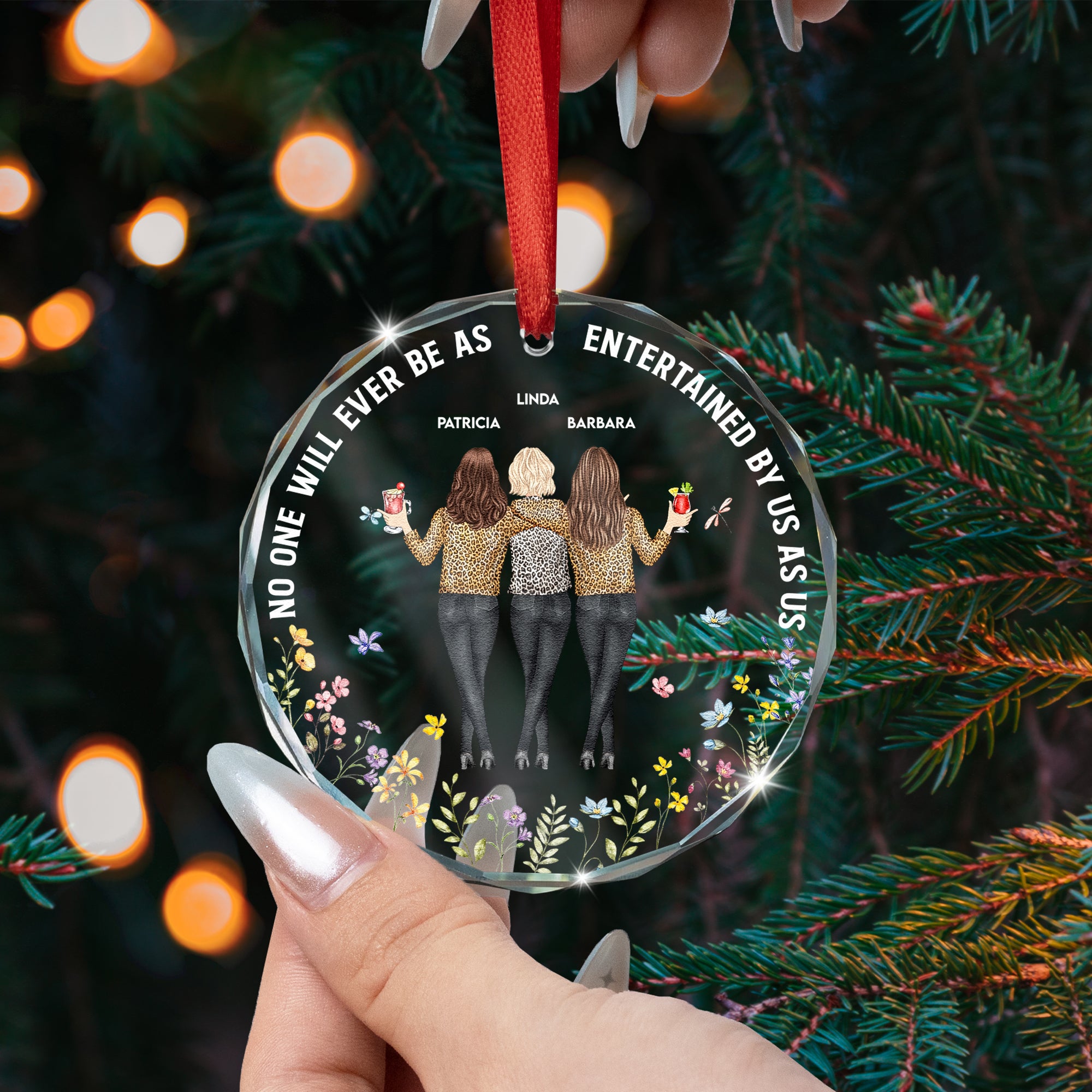 No One Will Ever Be As Entertained By Us As Us - Personalized Glass Ornament