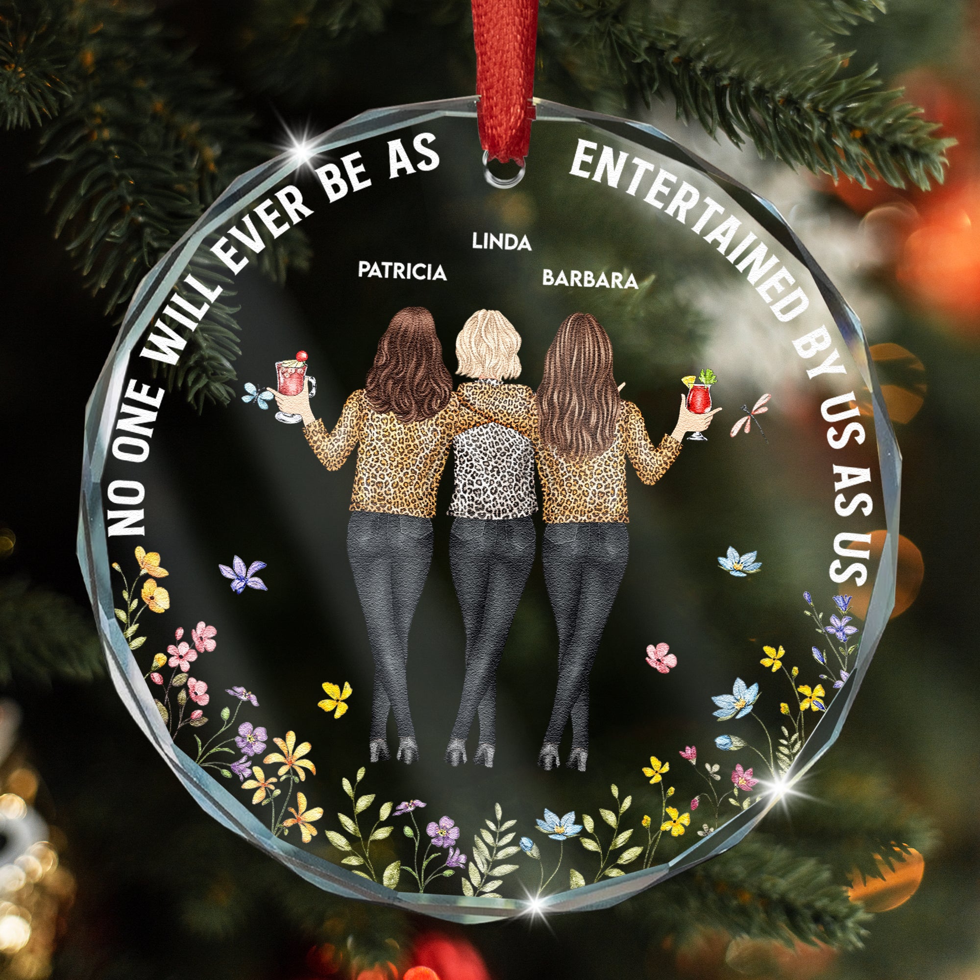 No One Will Ever Be As Entertained By Us As Us - Personalized Glass Ornament