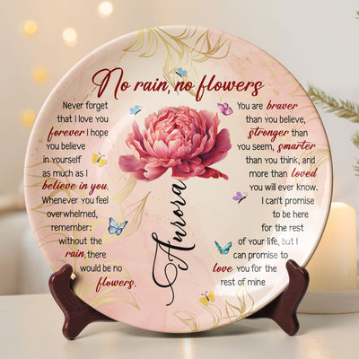 No Rain, No Flowers - Gifts For Daughter - Personalized Ceramic Plate