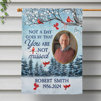 Not A Day Goes By That You Are Not Missed - Personalized Photo Flag