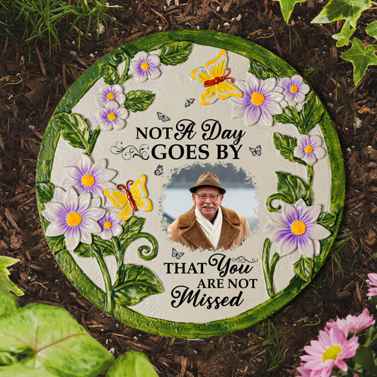 Not A Day Goes By That You Are Not Missed - Personalized Photo Memorial Garden Stone