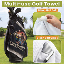 Not All Who Wander Are Lost Funny Gift For Golfers, Dad, Husband, Buddies, Golf Lovers - Personalized Golf Towel