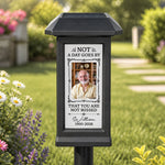 Not-A-Day-Goes-By-That-You-Are-Not-Missed-Personalized-Solar-Garden-Light-2