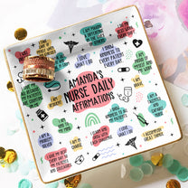 Nurse Daily Affirmations - Nurse Custom Gift - Personalized Jewelry Dish