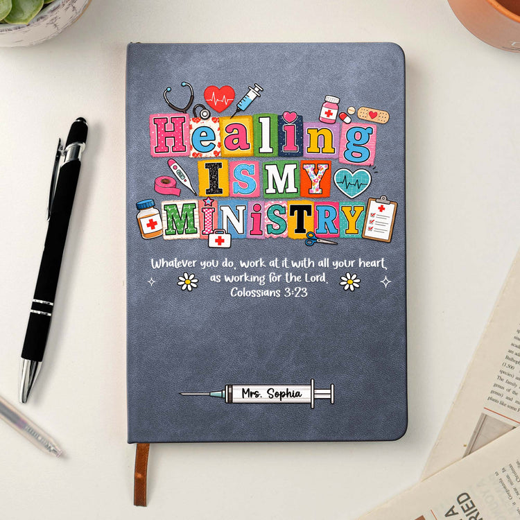 Nursing,-Caring,-Healing-Is-My-Ministry-Gift-For-Nurse,-Doctor,-Healthcare-Personalized-Journal-5