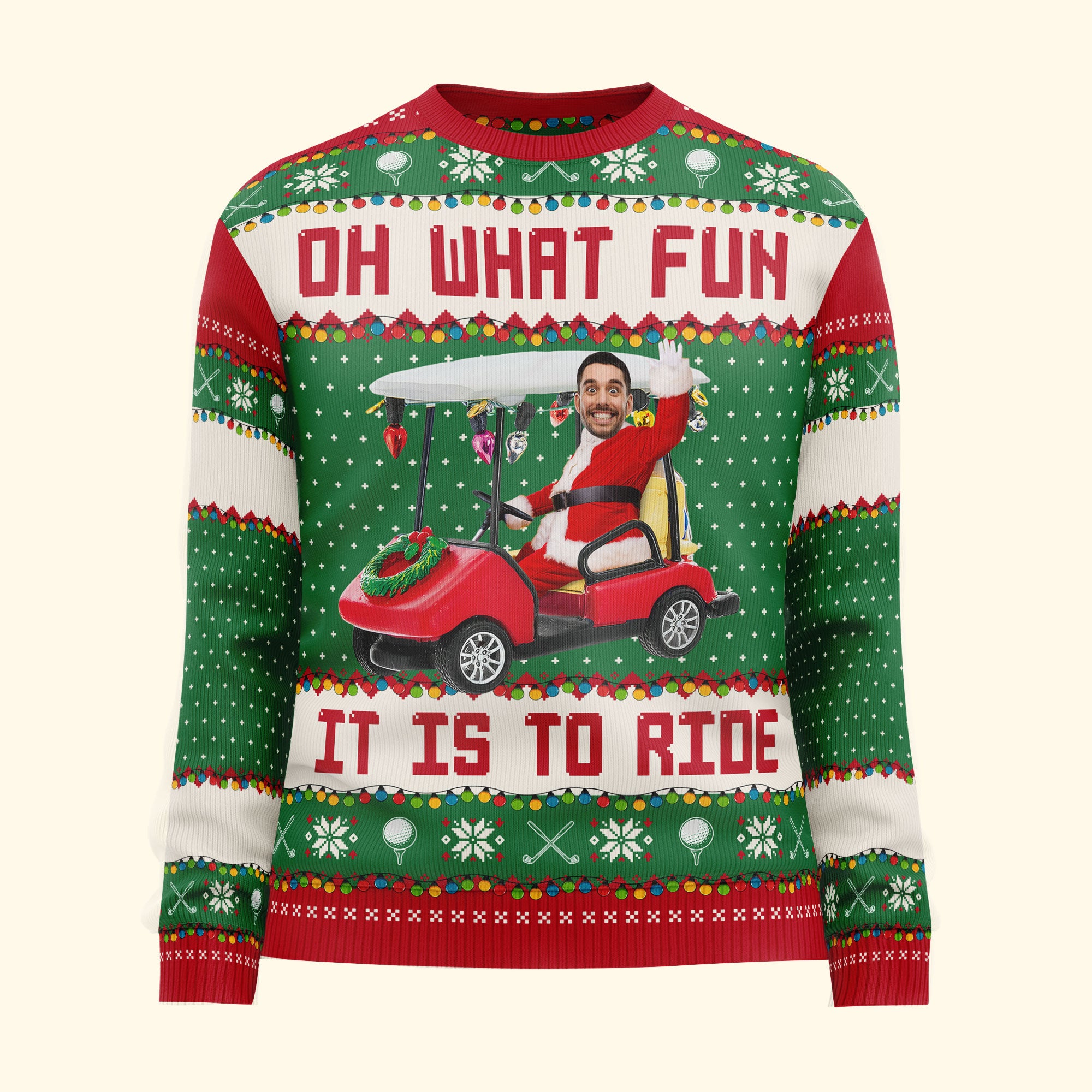 Oh What Fun It Is To Ride - Golfing Christmas Team - Personalized Photo Ugly Sweater