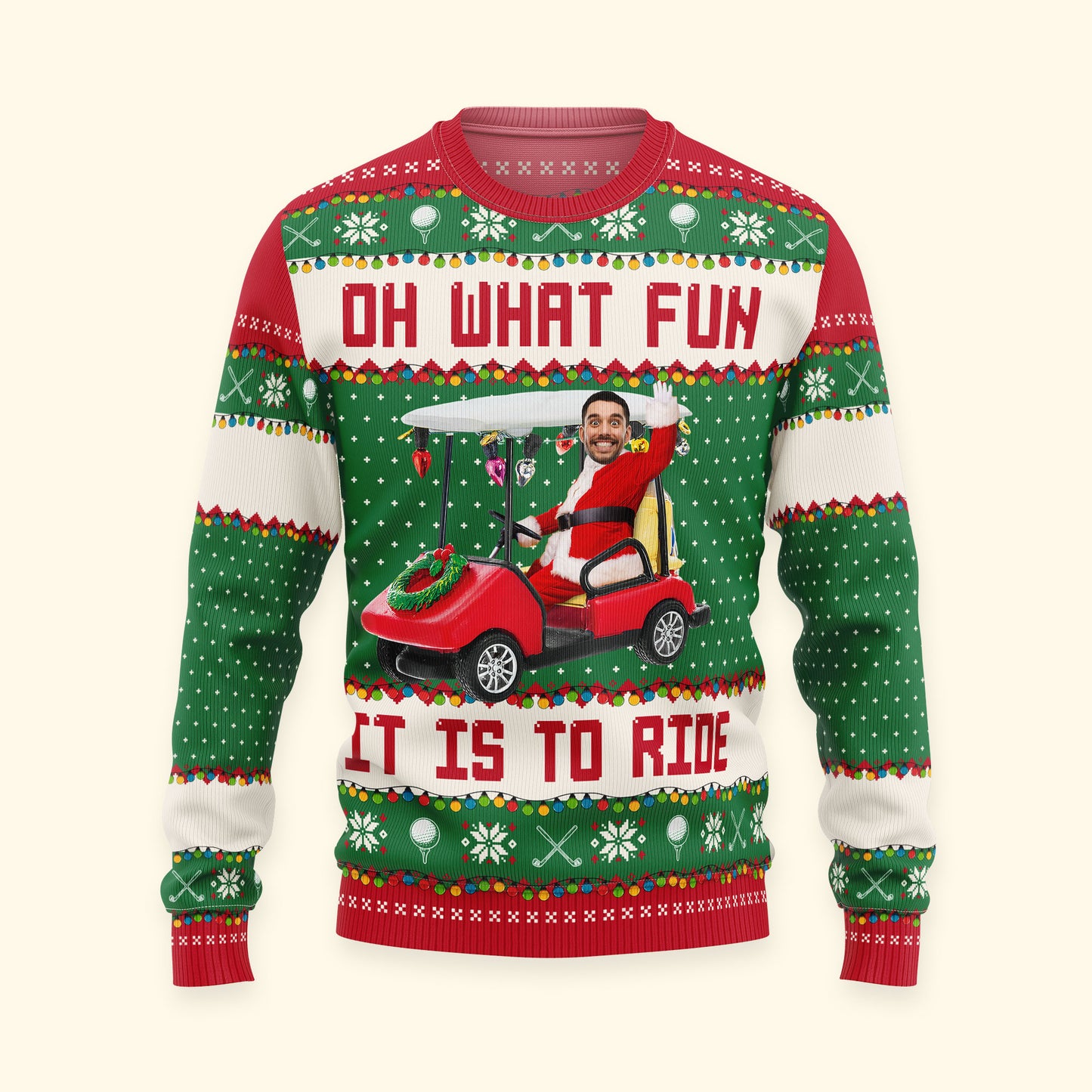 Oh What Fun It Is To Ride - Golfing Christmas Team - Personalized Photo Ugly Sweater