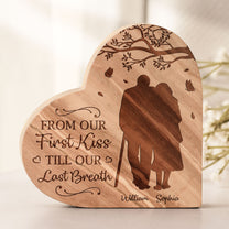 Old Couple From Our First Kiss Till Our Last Breath - Personalized Engraved Wood Plaque