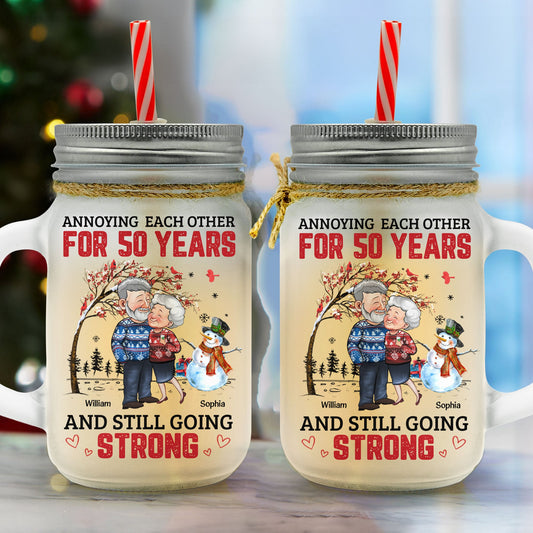 Old Couples Annoying Each Other And Still Going Strong - Personalized Mason Jar Cup With Straw