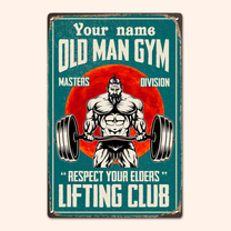 Old Man Gym - Personalized Metal Sign