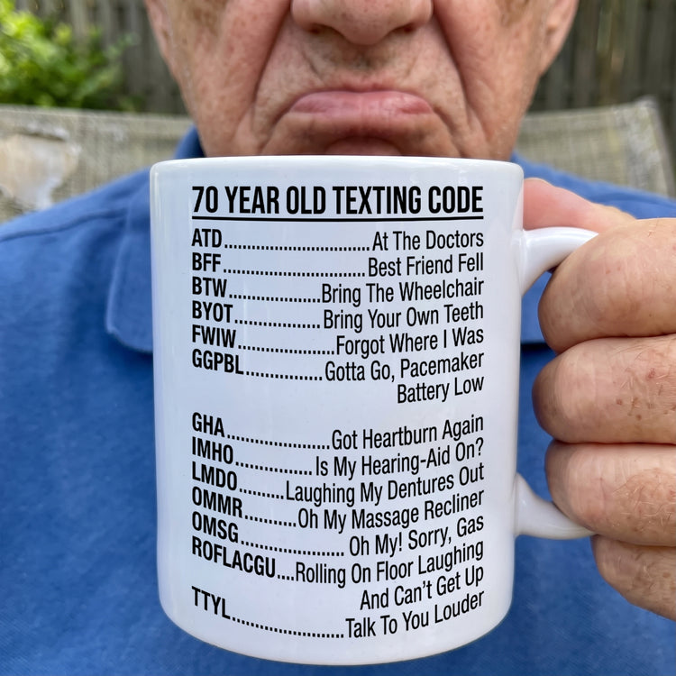 Old-Age-Funny-Texting-Code-Gifts-For-Him,-Dad,-Husband,-Grandpa,-Coworker-Personalized-Mug-1