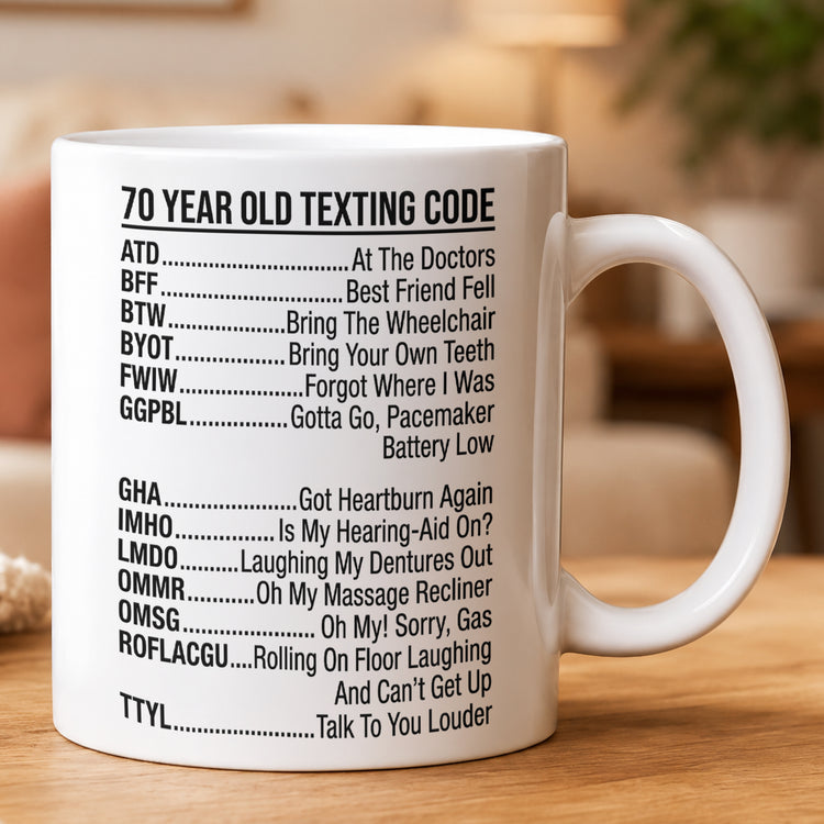 Old-Age-Funny-Texting-Code-Gifts-For-Him,-Dad,-Husband,-Grandpa,-Coworker-Personalized-Mug-3