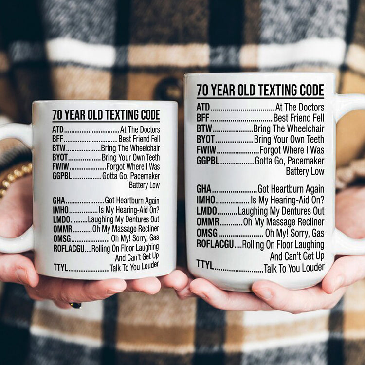 Old-Age-Funny-Texting-Code-Gifts-For-Him,-Dad,-Husband,-Grandpa,-Coworker-Personalized-Mug-5