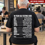 Old-Age-Funny-Texting-Code-Gifts-For-Him,-Dad,-Husband,-Grandpa,-Coworker-Personalized-Shirt-1