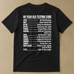 Old-Age-Funny-Texting-Code-Gifts-For-Him,-Dad,-Husband,-Grandpa,-Coworker-Personalized-Shirt-3