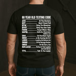 Old-Age-Funny-Texting-Code-Gifts-For-Him,-Dad,-Husband,-Grandpa,-Coworker-Personalized-Shirt-4