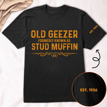 Old-Geezer-Formerly-Known-As-Stud-Muffin-Fun-Gift-For-Men-Personalized-Shirt-3