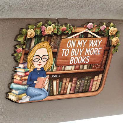 On My Way To Buy More Books - Personalized Wooden Car Visor Clip