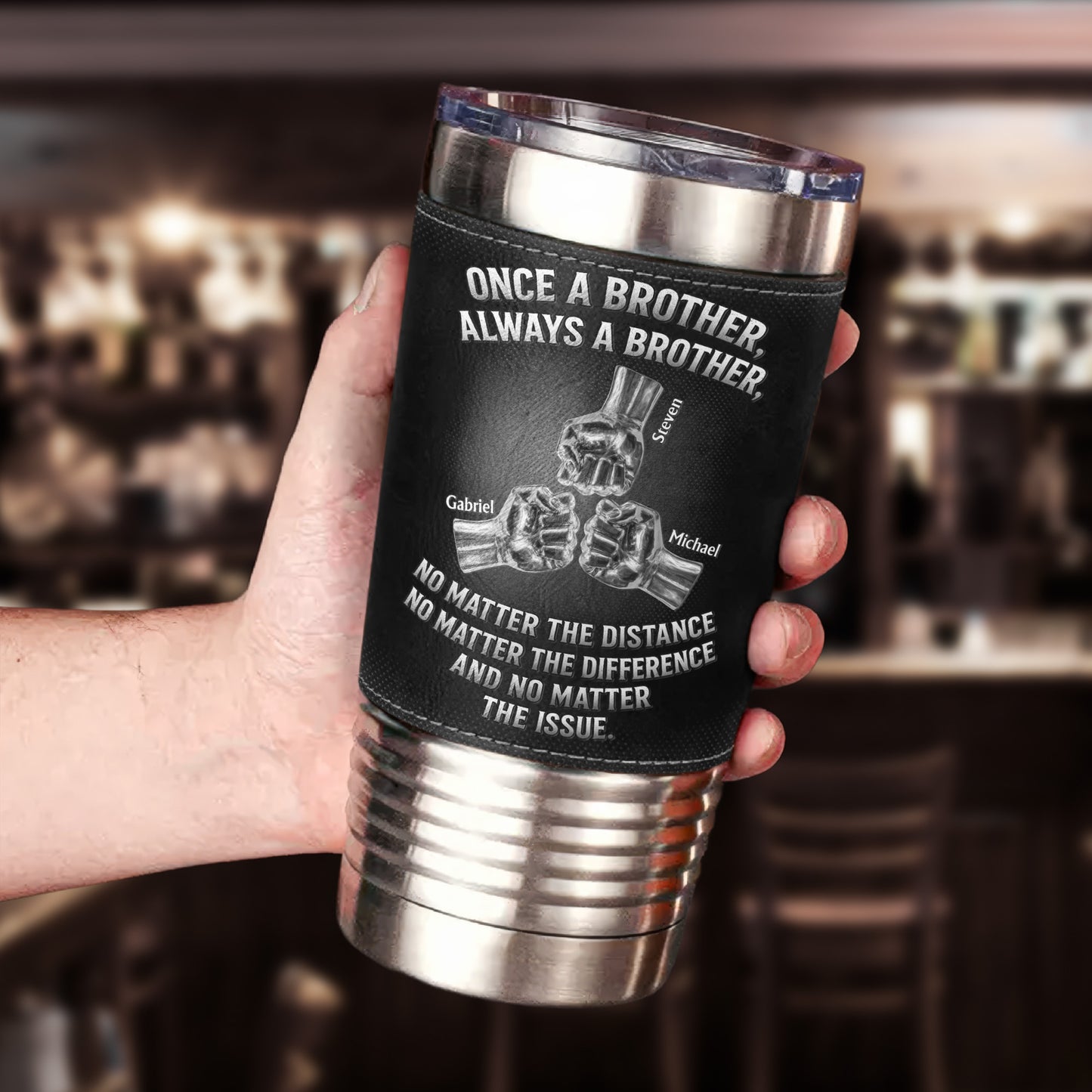 Once A Brother, Always A Brother, No Matter The Distance - Personalized 20oz Leather Wrapped Tumbler