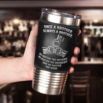 Once A Brother, Always A Brother, No Matter The Distance - Personalized 20oz Leather Wrapped Tumbler