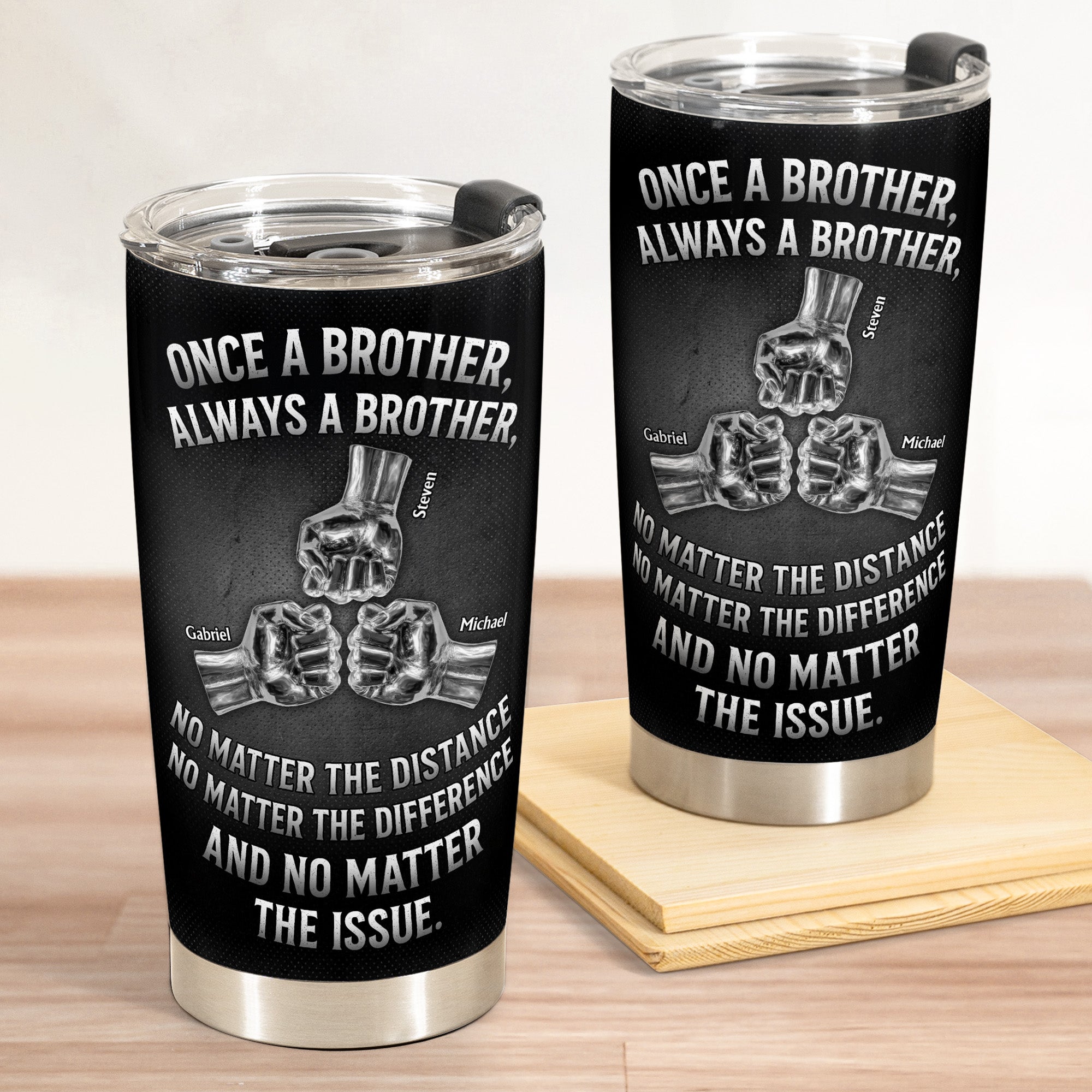 Once A Brother, Always A Brother, No Matter The Distance - Personalized Tumbler Cup