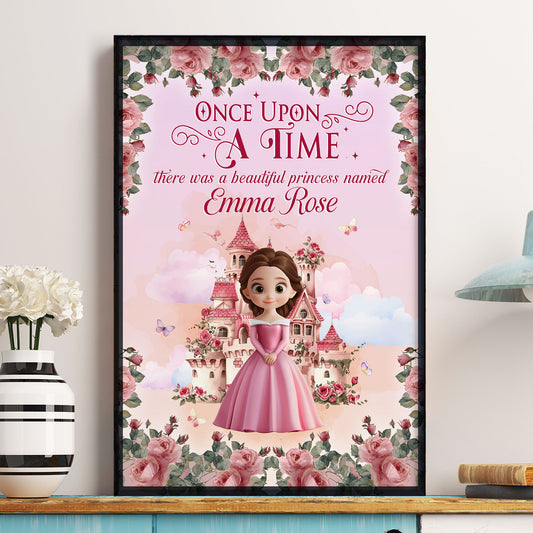 Once Upon A Time, There Was A Beautiful Princess - Personalized Poster