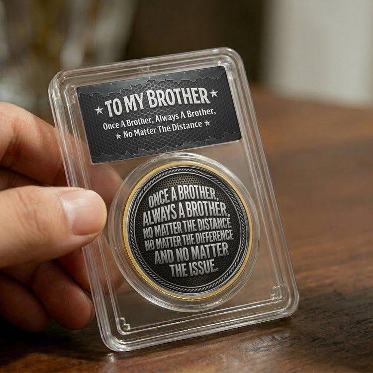 Once-A-Brother,-Always-A-Brother,-No-Matter-The-Distance-Personalized-Coin-4