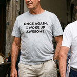 Once-Again,-I-Woke-Up-Awesome,-BTchy,-Sassy,-Funny-Exchange-Gift-Personalized-Shirt-2