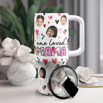 One Loved Mama - Personalized Photo 40oz Tumbler With Straw