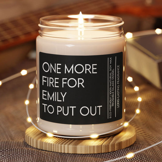 One More Fire For Her, Him To Put Out Funny Gift For Boss, Exchange Coworker Gifts - Personalized Scented Soy Candle
