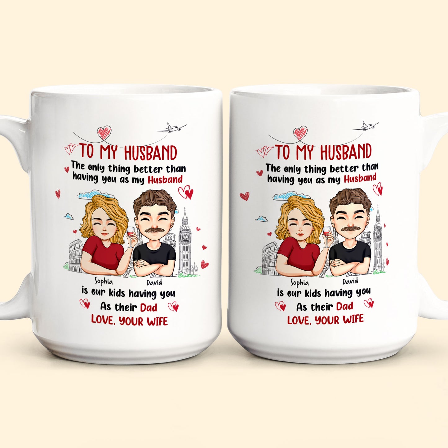 Only Thing Better Than Having You As Husband Is Our Kids Having You As Dad - Personalized Mug
