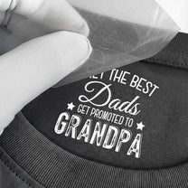 Only-The-Best-Dads-Get-Promoted-To-Grandpa-Personalized-Shirt-3