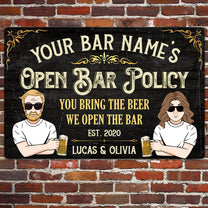 Open Bar Policy - Man Cave - Personalized Metal Sign - Welcome Sign To Bar Gift For Bar Owner, Father, Man, Friend