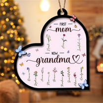 Ornament First Mom Now Grandma - Personalized Wooden Ornament