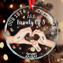 Our 1st Christmas As A Family Of 3 - Personalized Glass Ornament